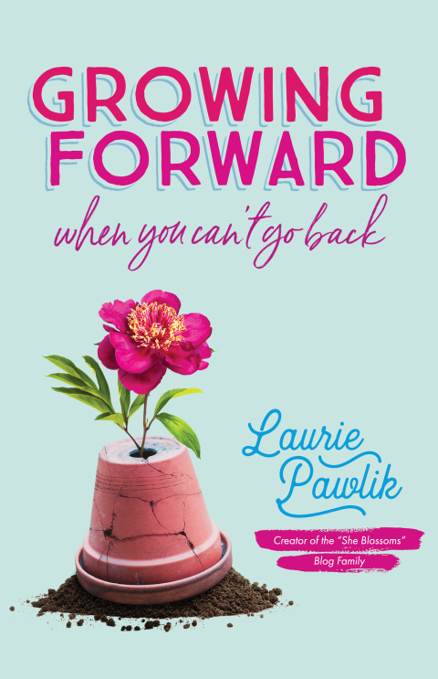 Cover image for book Growing Forward When You Can't Go Back