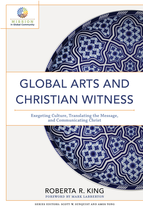 Cover image for book Global Arts and Christian Witness