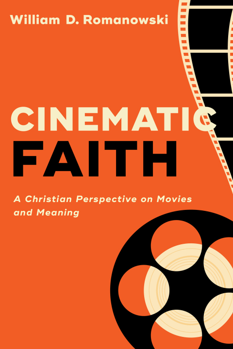 Cover image for book Cinematic Faith