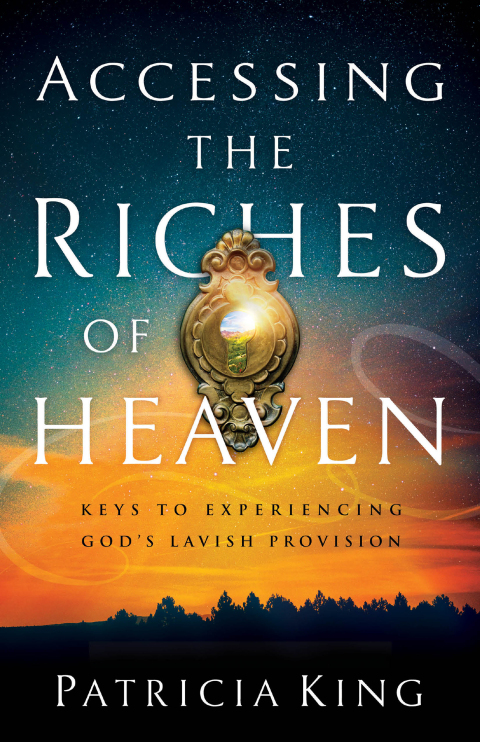 Cover image for book Accessing the Riches of Heaven