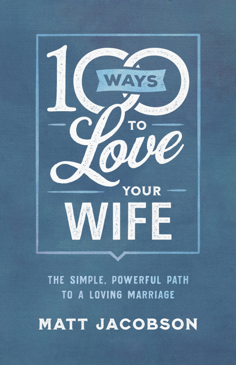 Cover image for book 100 Ways to Love Your Wife