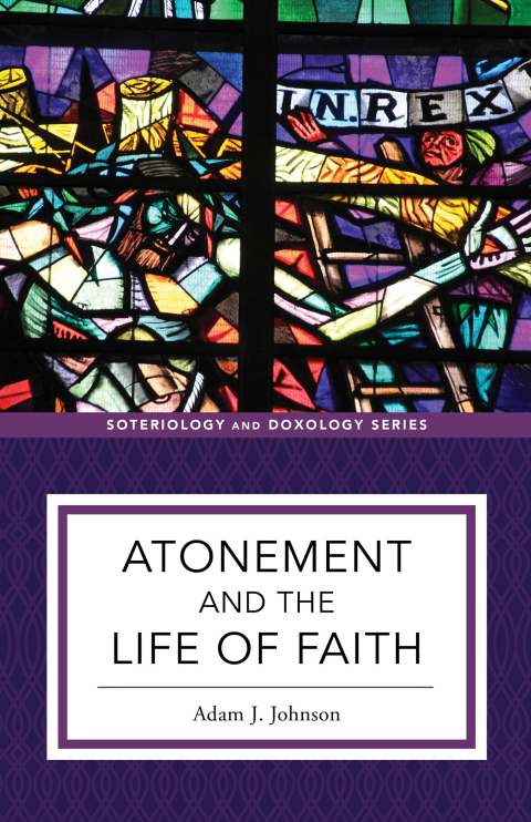 Cover image for book Atonement and the Life of Faith