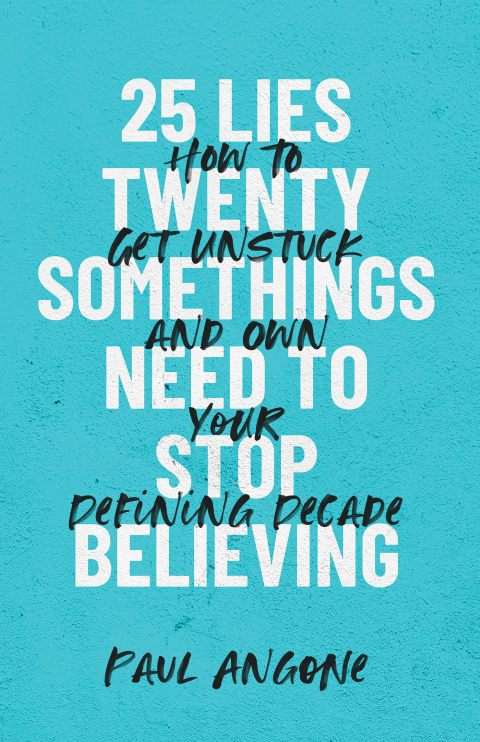 Cover image for book 25 Lies Twentysomethings Need to Stop Believing