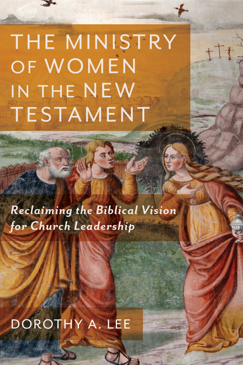 Cover image for book The Ministry of Women in the New Testament