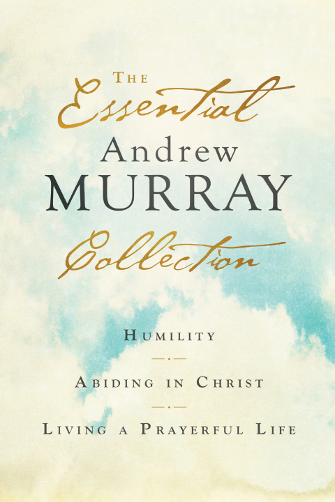 Cover image for book The Essential Andrew Murray Collection