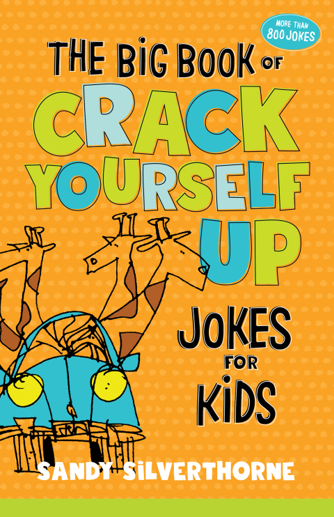 Cover image for book The Big Book of Crack Yourself Up Jokes for Kids