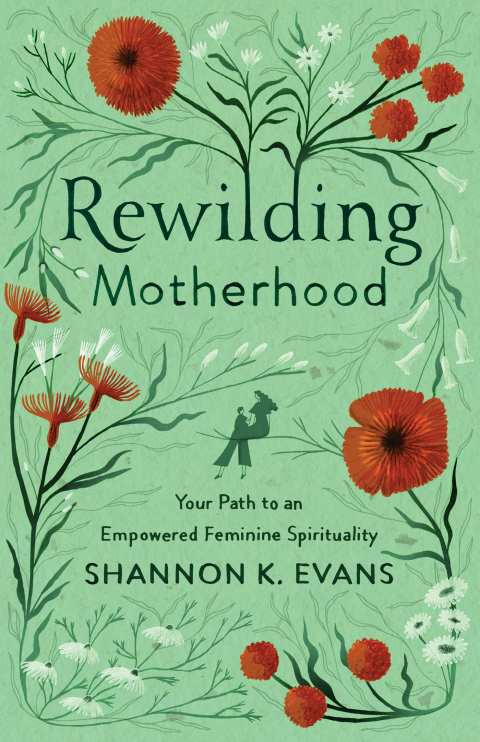 Cover image for book Rewilding Motherhood