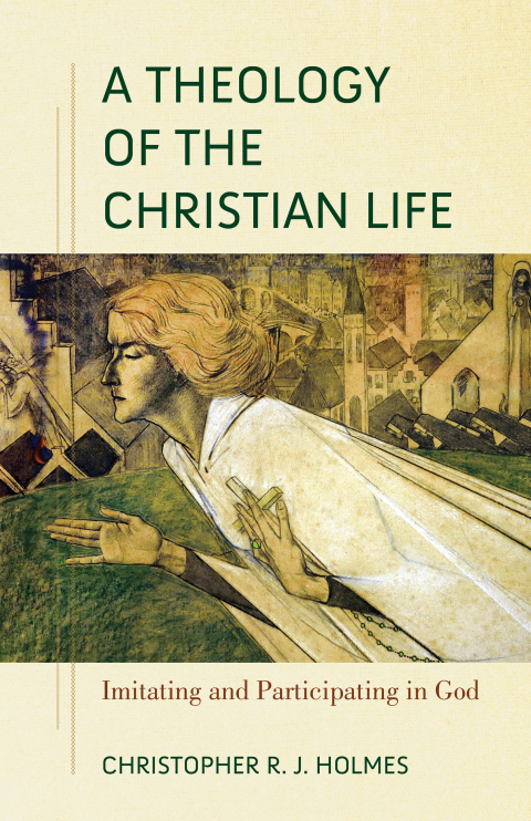 Cover image for book A Theology of the Christian Life