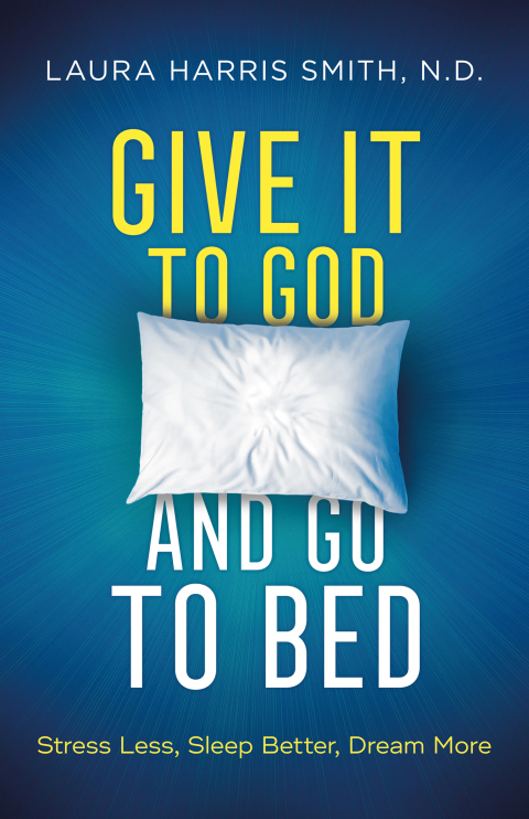 Cover image for book Give It to God and Go to Bed