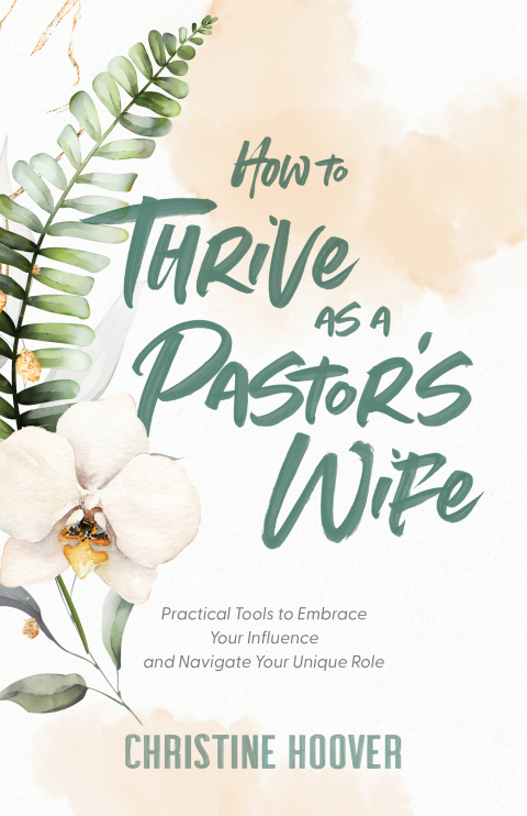 Cover image for book How to Thrive as a Pastor's Wife