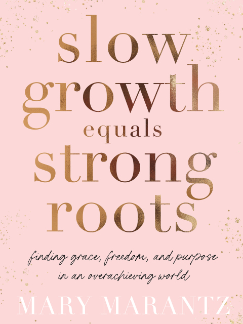 Cover image for book Slow Growth Equals Strong Roots