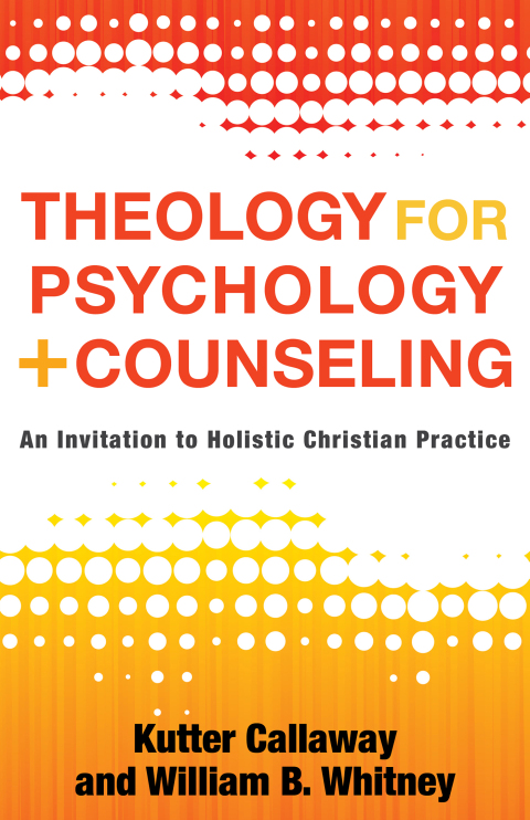 Cover image for book Theology for Psychology and Counseling
