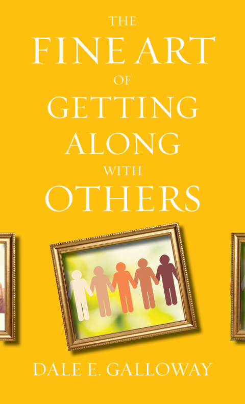 Cover image for book The Fine Art of Getting Along with Others