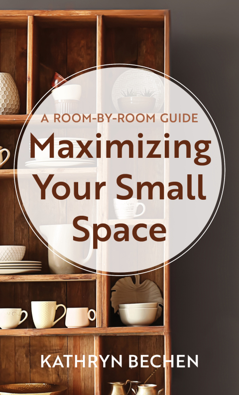 Cover image for book Maximizing Your Small Space
