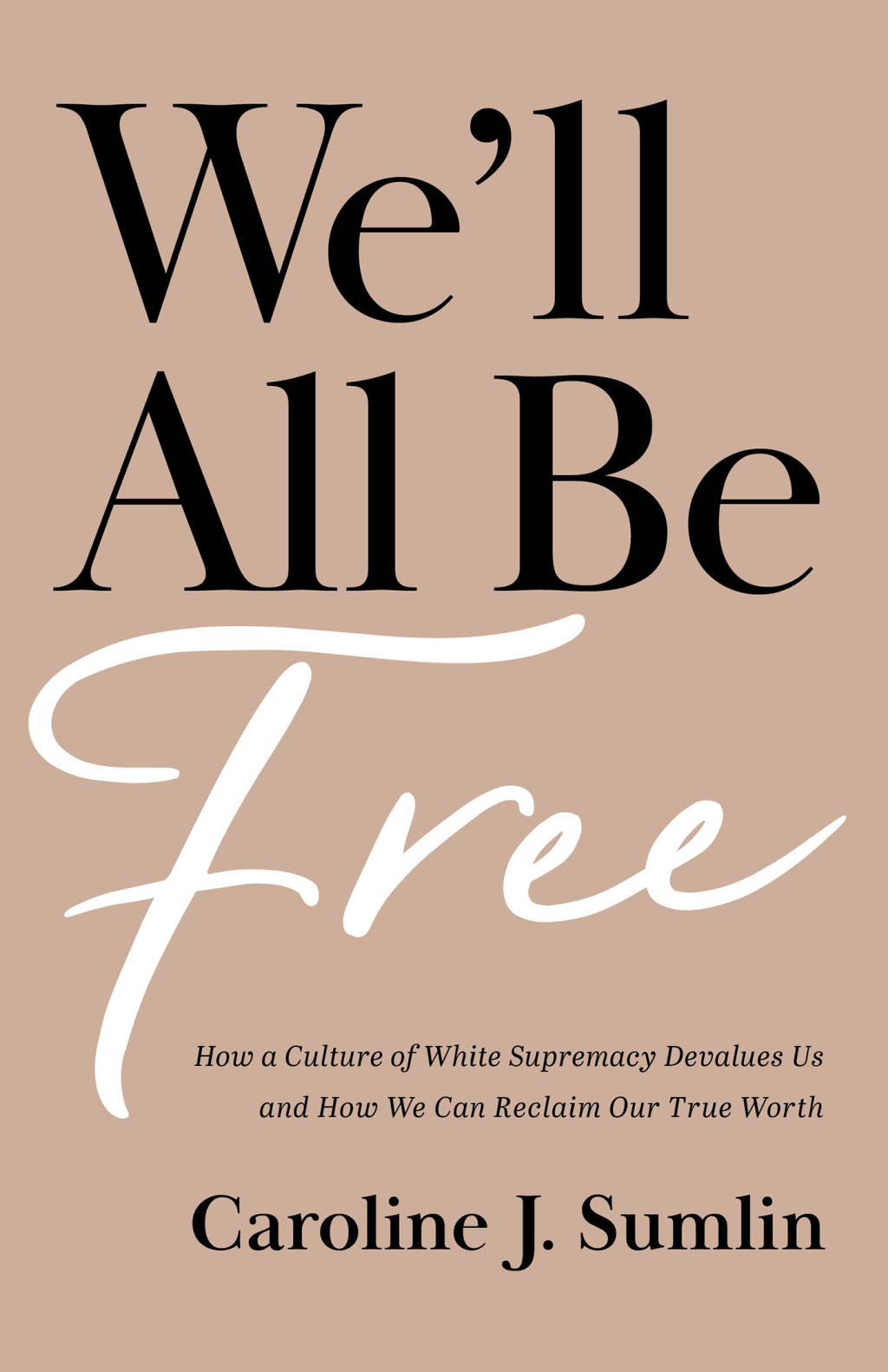 Reflowable We'll All Be Free; $21.08