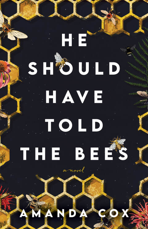 Cover image for book He Should Have Told the Bees