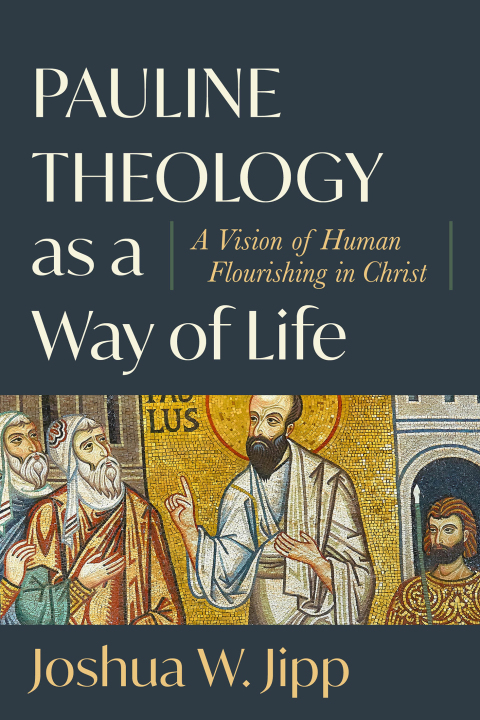 Cover image for book Pauline Theology as a Way of Life