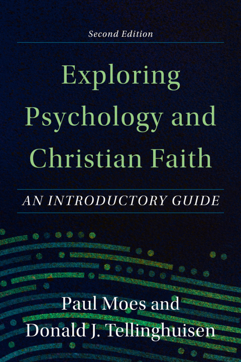 Cover image for book Exploring Psychology and Christian Faith
