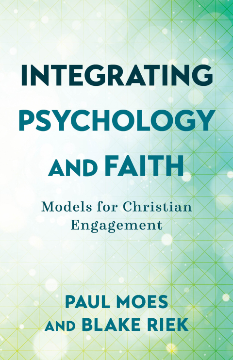 Cover image for book Integrating Psychology and Faith