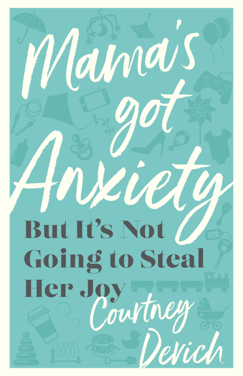 Cover image for book Mama's Got Anxiety