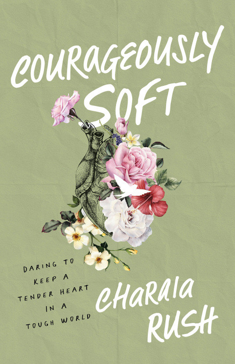 Cover image for book Courageously Soft