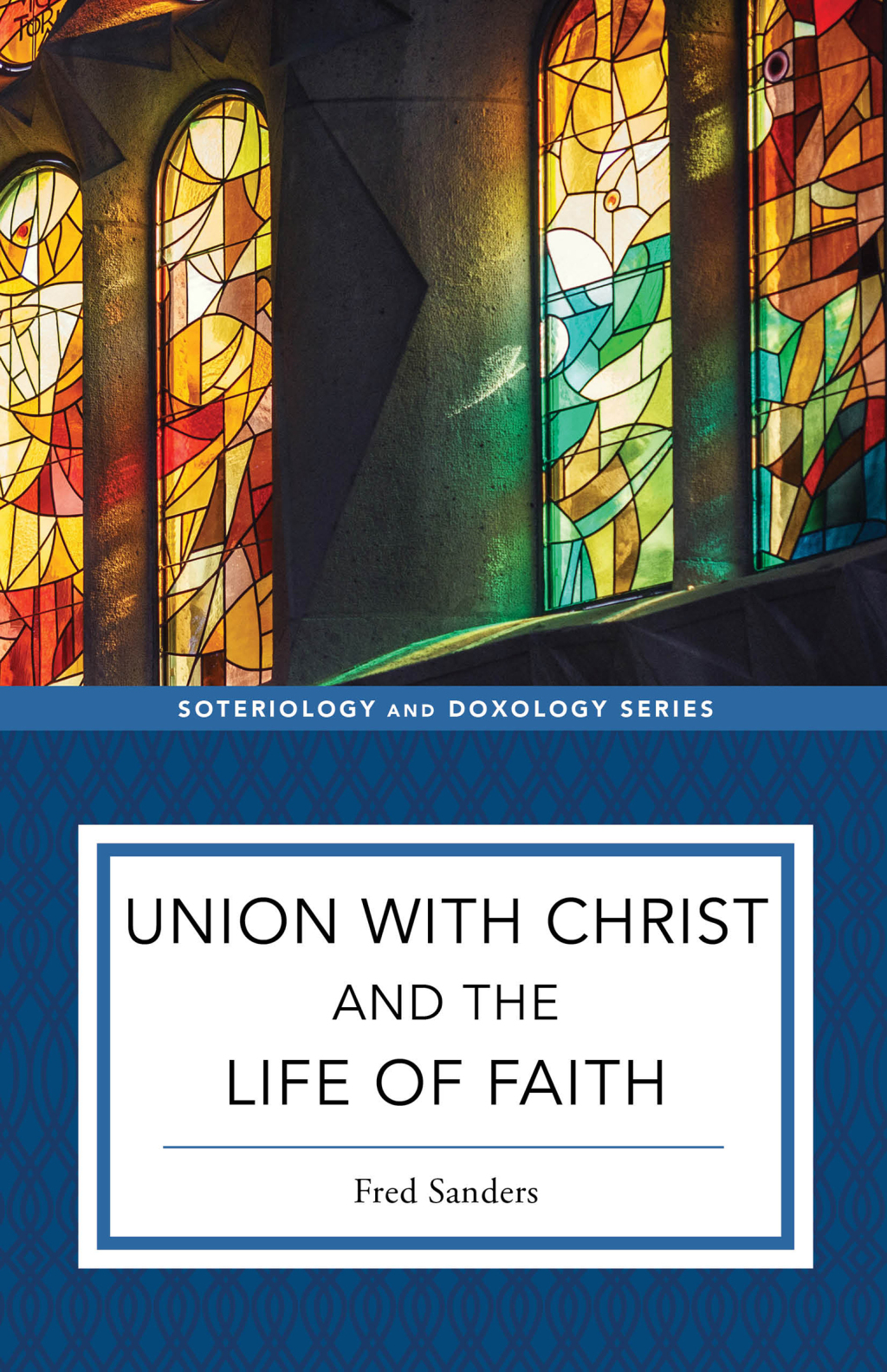 Reflowable Union with Christ and the Life of Faith; $25.52