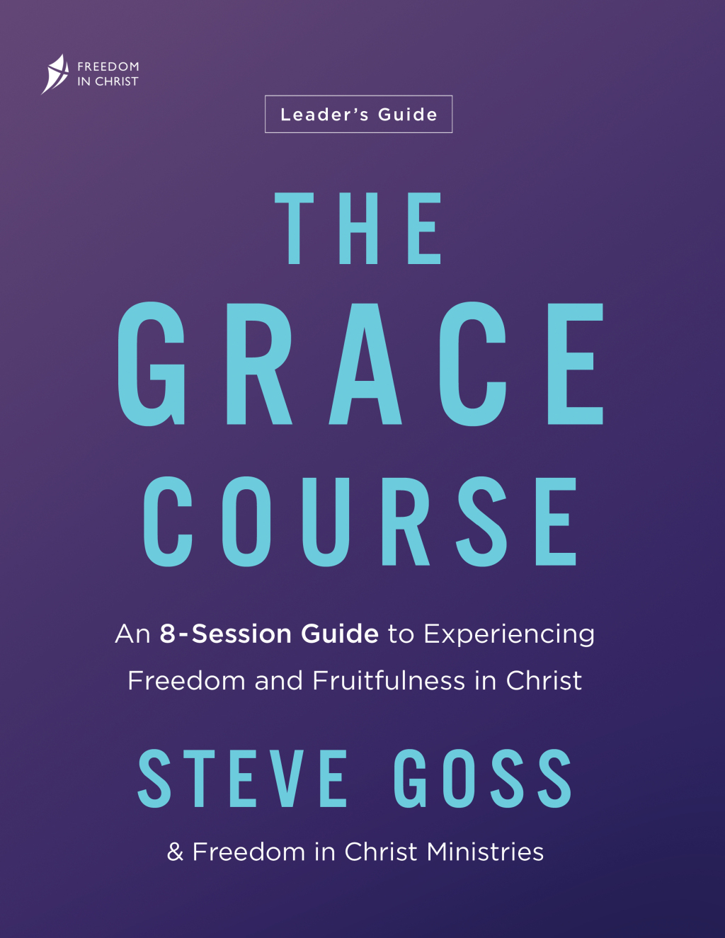Reflowable The Grace Course Leader's Guide; $27.74