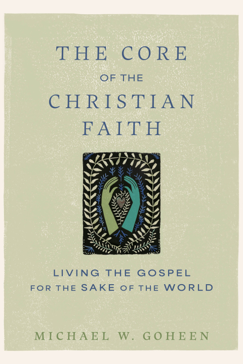 Cover image for book The Core of the Christian Faith