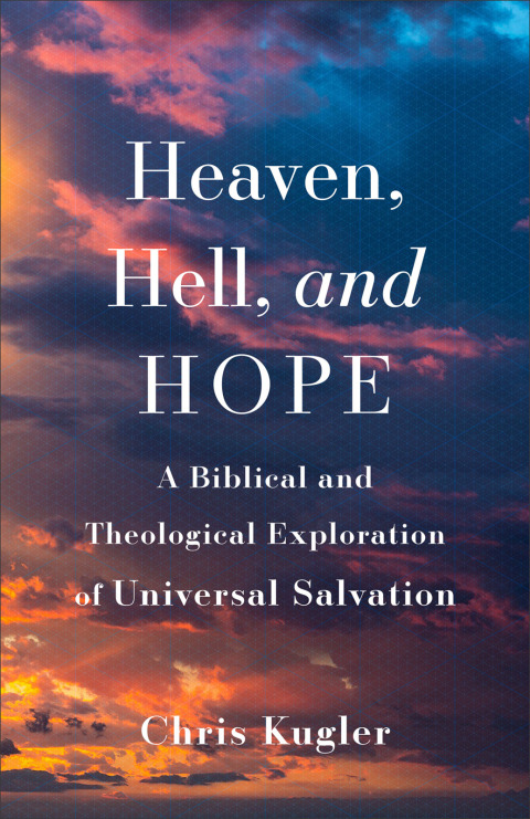 Cover image for book Heaven, Hell, and Hope