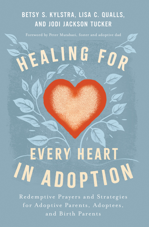 Cover image for book Healing for Every Heart in Adoption