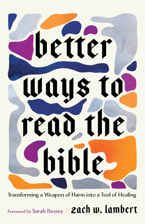 Cover image for book Better Ways to Read the Bible
