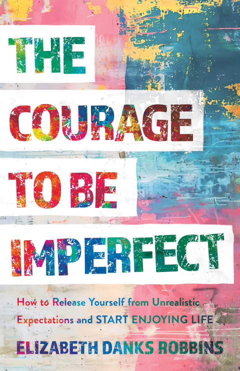 Cover image for book The Courage to Be Imperfect
