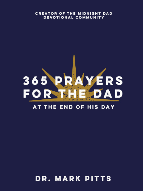 Cover image for book 365 Prayers for the Dad at the End of His Day