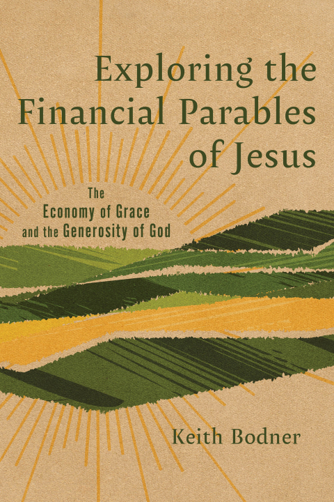 Cover image for book Exploring the Financial Parables of Jesus