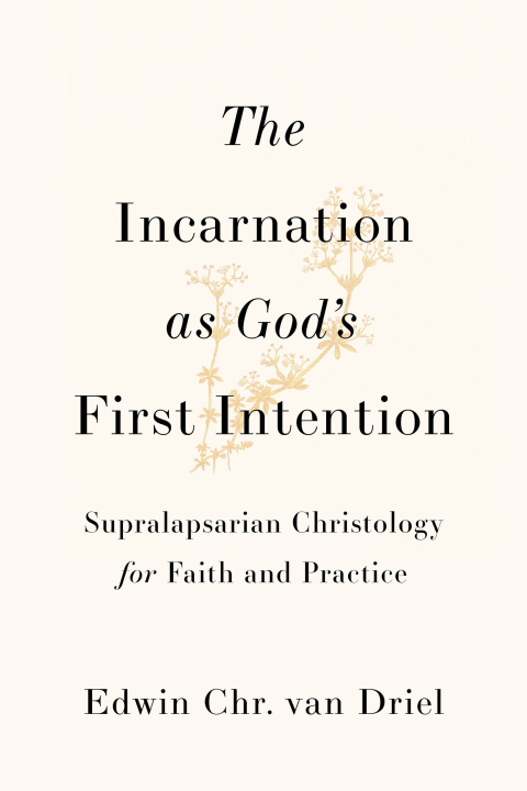 Cover image for book The Incarnation as God's First Intention