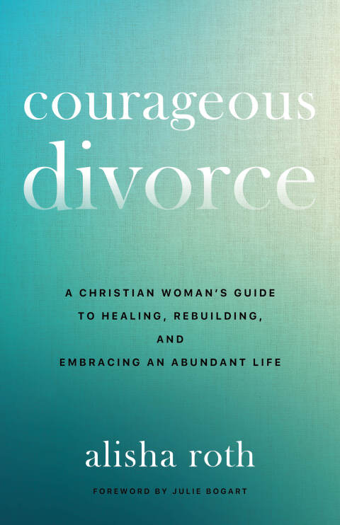 Cover image for book Courageous Divorce