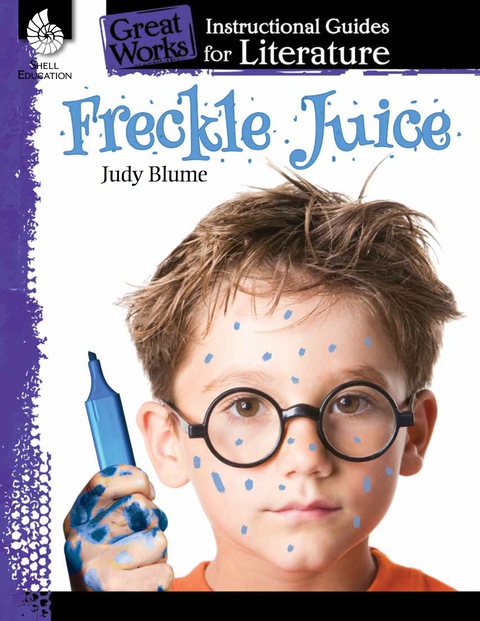 Cover image for book Freckle Juice: An Instructional Guide for Literature