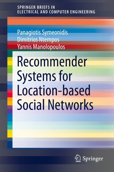 Cover image for book Recommender Systems for Location-based Social Networks