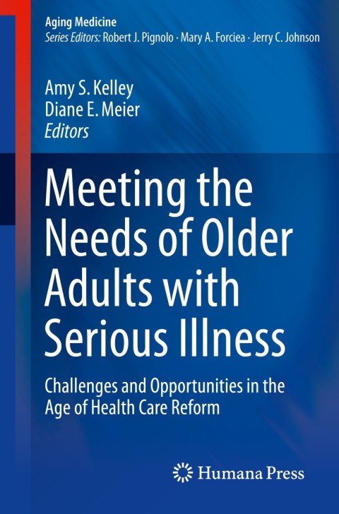 Cover image for book Meeting the Needs of Older Adults with Serious Illness