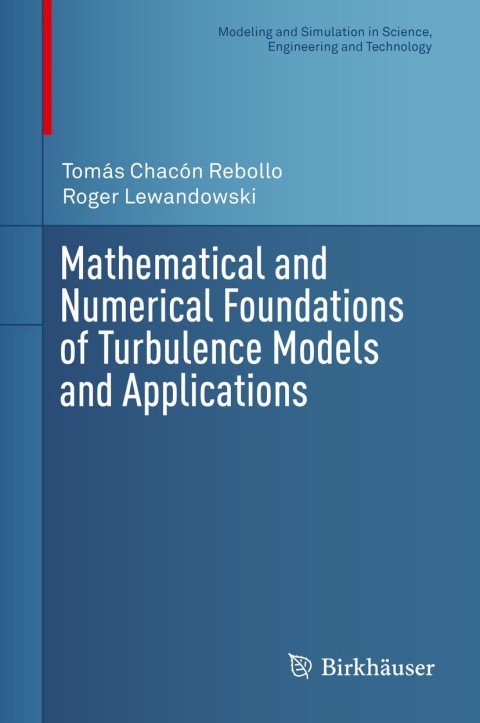 Cover image for book Mathematical and Numerical Foundations of Turbulence Models and Applications