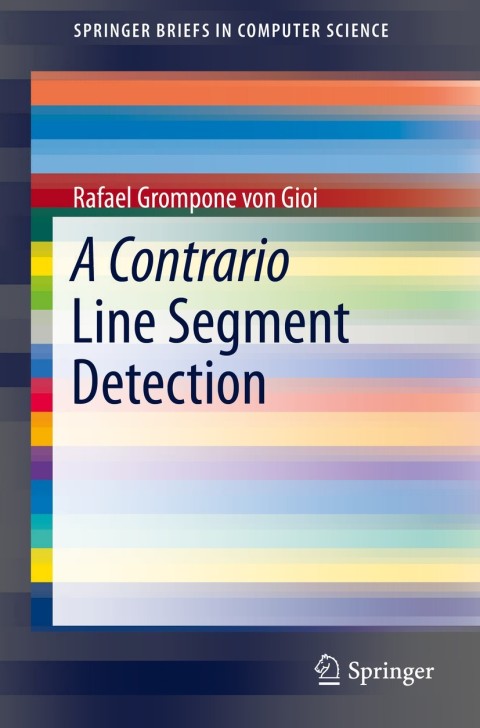 Cover image for book A Contrario Line Segment Detection