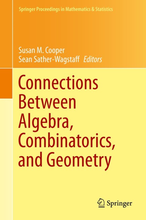 Cover image for book Connections Between Algebra, Combinatorics, and Geometry
