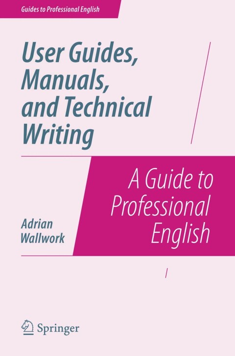 Cover image for book User Guides, Manuals, and Technical Writing