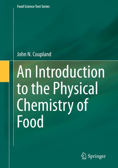 Cover image for book An Introduction to the Physical Chemistry of Food
