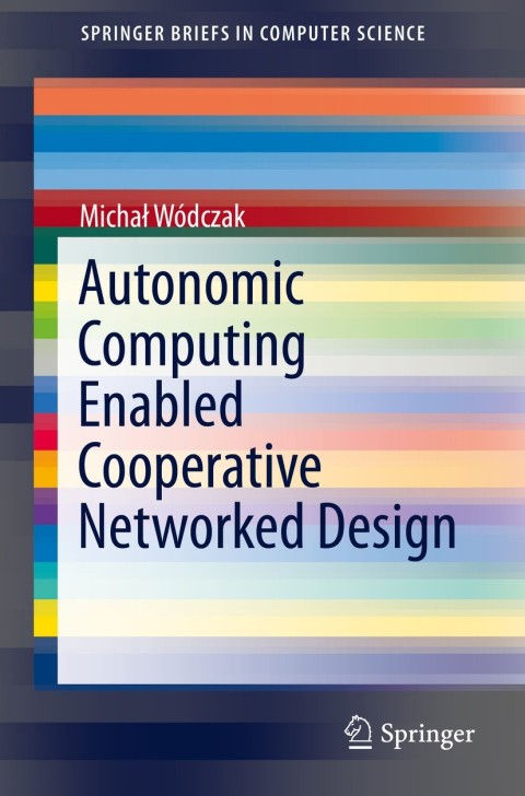 Cover image for book Autonomic Computing Enabled Cooperative Networked Design