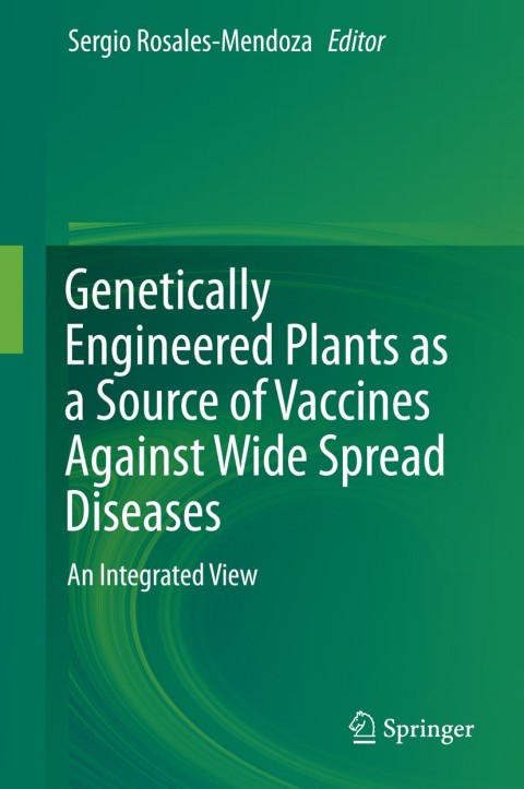 Cover image for book Genetically Engineered Plants as a Source of Vaccines Against Wide Spread Diseases