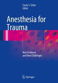 Cover image: Anesthesia for Trauma 9781493909087