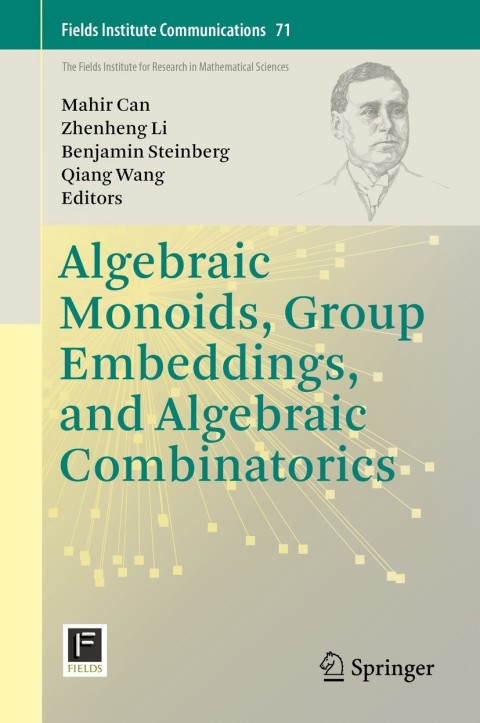 Cover image for book Algebraic Monoids, Group Embeddings, and Algebraic Combinatorics