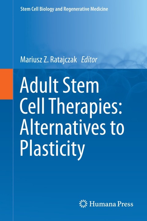 Cover image for book Adult Stem Cell Therapies: Alternatives to Plasticity