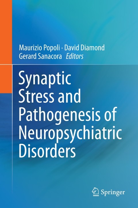 Cover image for book Synaptic Stress and Pathogenesis of Neuropsychiatric Disorders